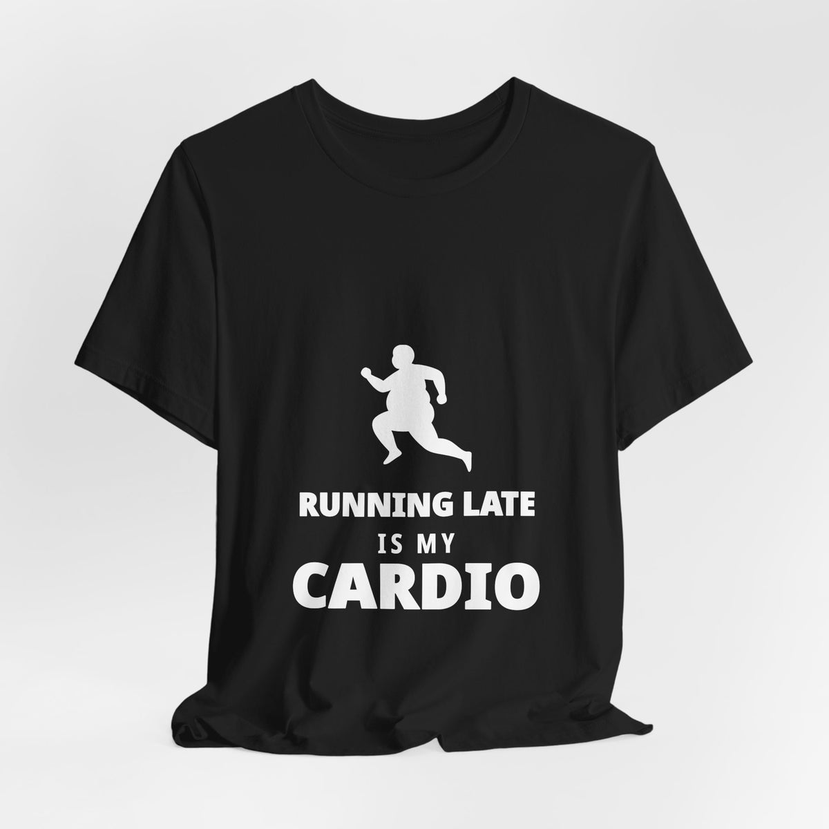 Running Late Is My Cardio funny t-shirt, black – product photo 4
