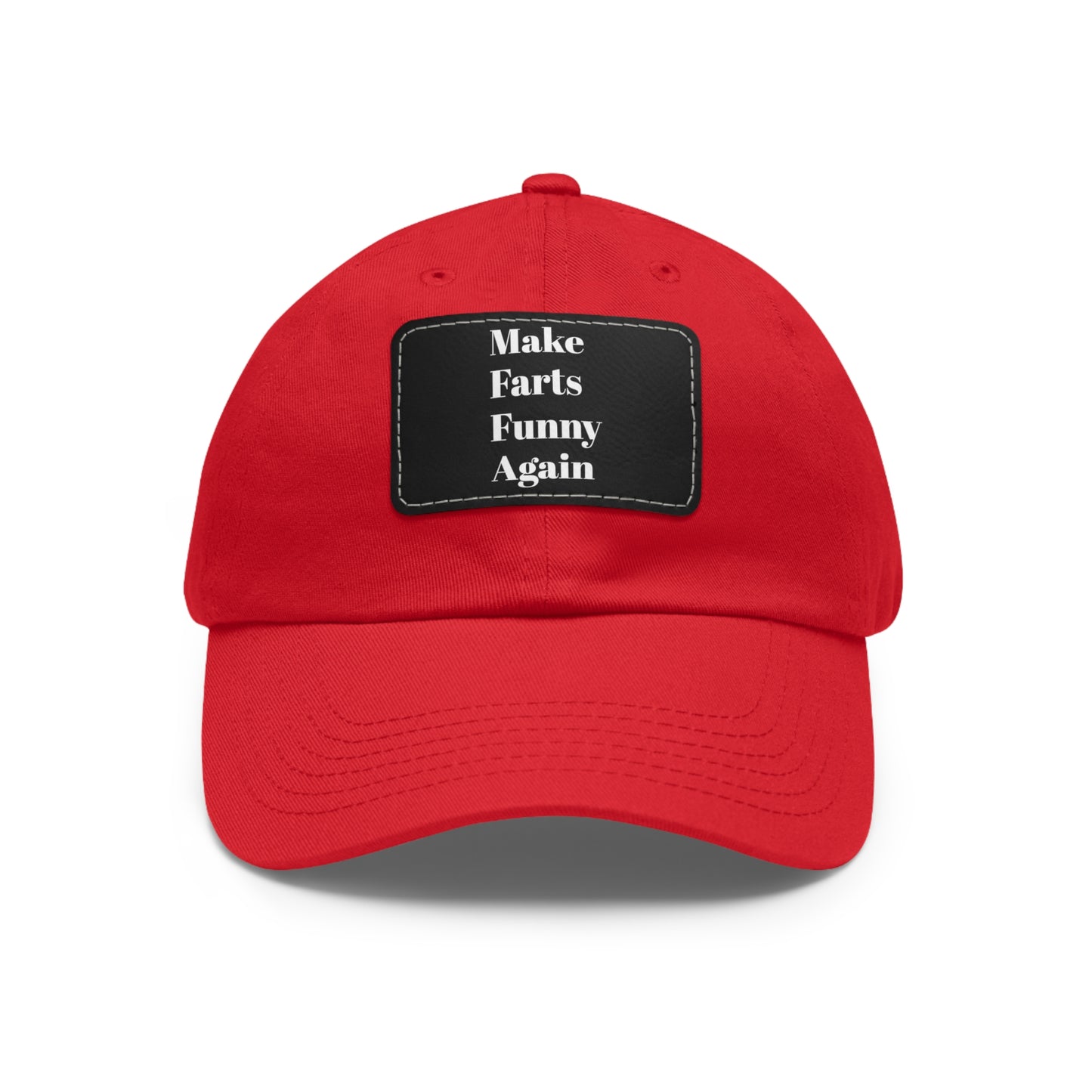 Make Farts Funny Again Hat