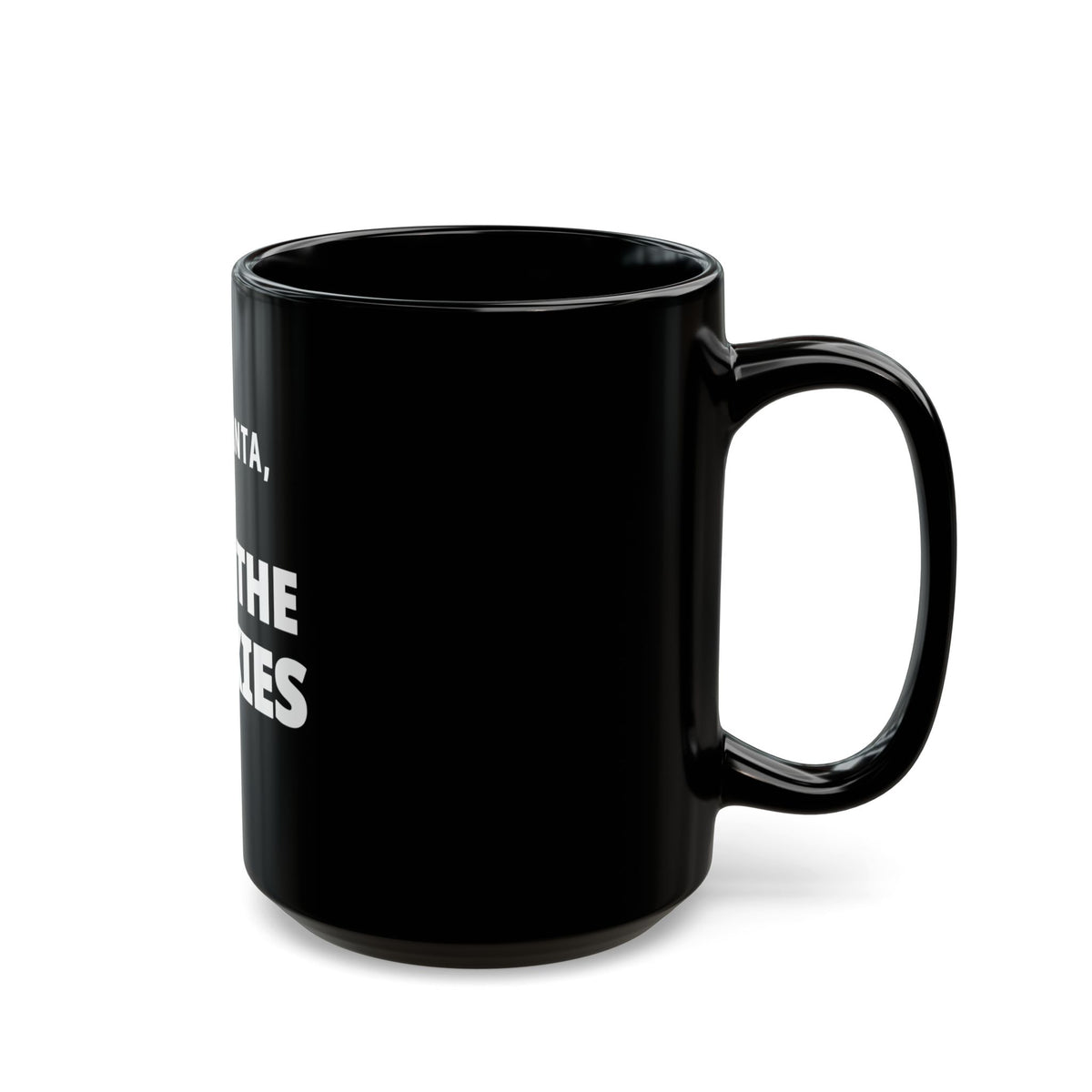 Dear Santa, I Ate the Cookies – Funny Christmas Mug