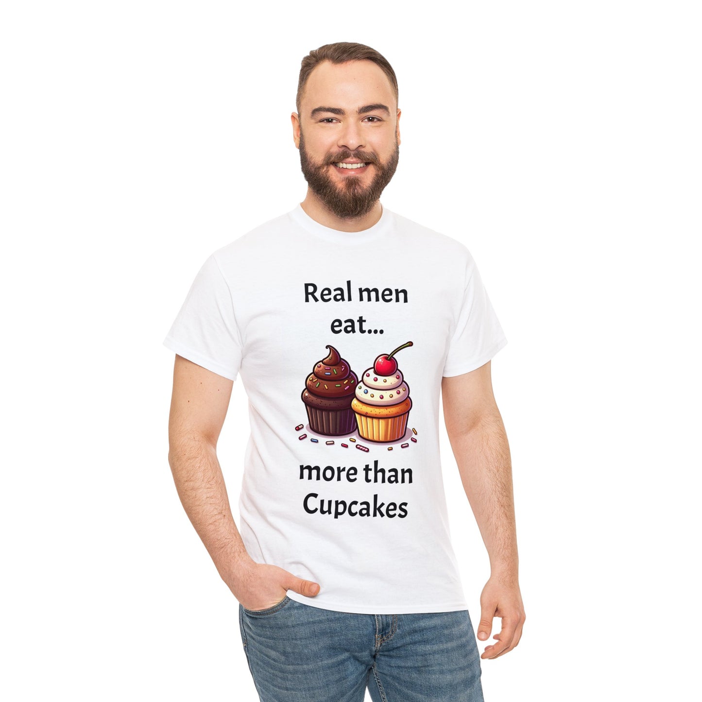 Real Men eat more than Cupcakes.