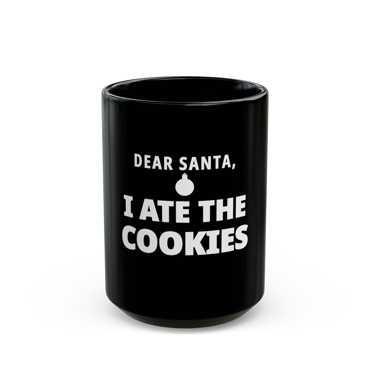 Dear Santa, I Ate the Cookies – Funny Christmas Mug